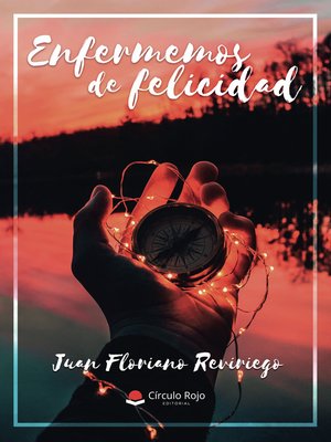 cover image of Enfermemos de felicidad